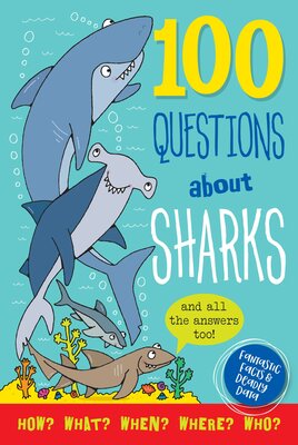 100 Questions About Sharks